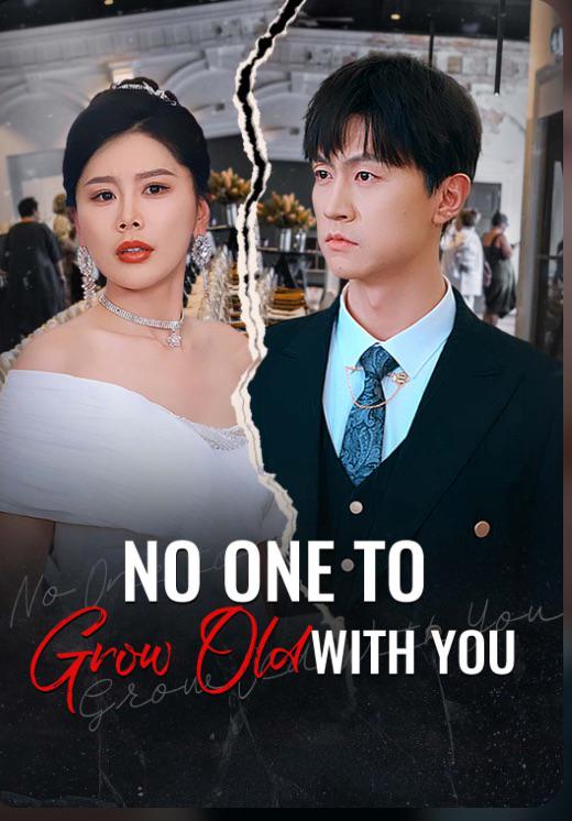 No one to grow old with you